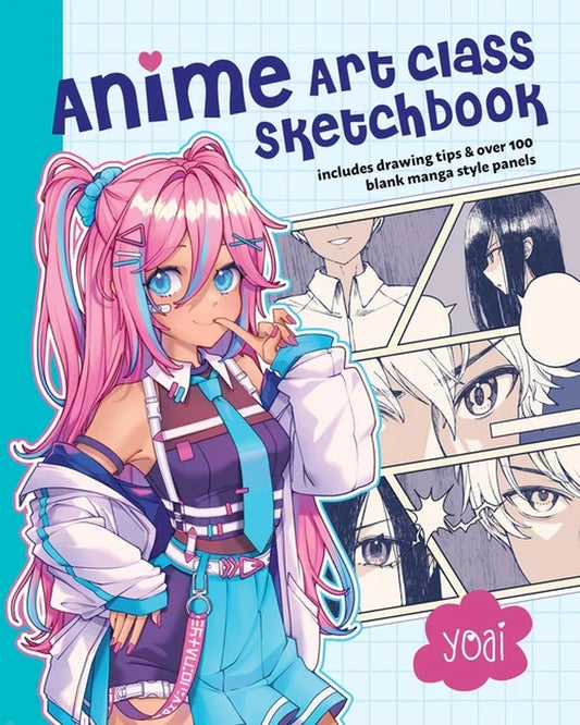 Anime Art Class Sketchbook: Includes Drawing Tips and over 100 Blank Manga Style Panels, (Paperback)
